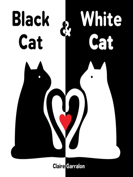 Title details for Black Cat & White Cat by Claire Garralon - Wait list